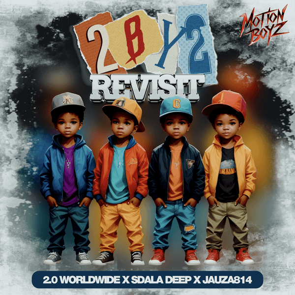 2.0 Worldwide – 2 By 2 (Revisit) ft. Sdala Deep & Jauza814
