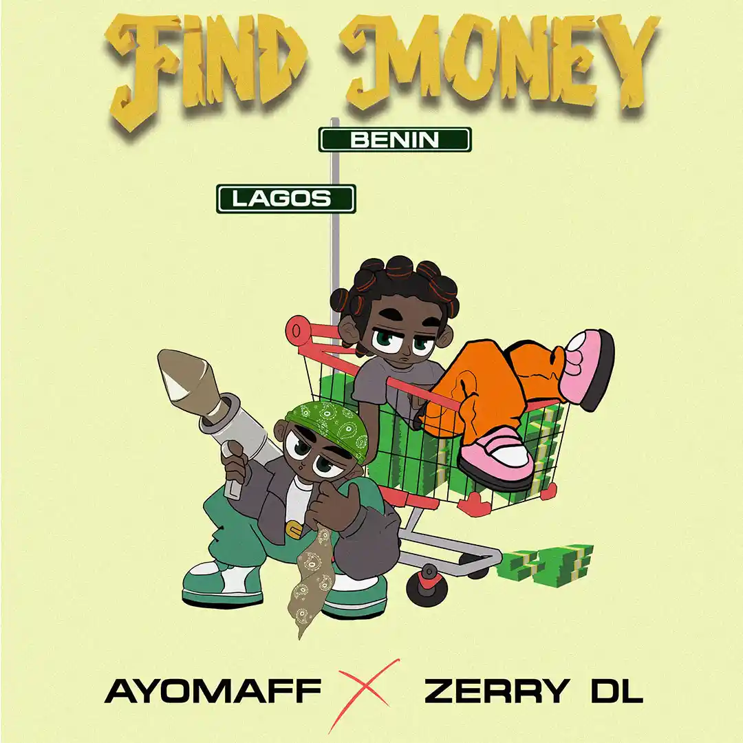 Find Money Lyrics by Ayo Maff ft. Zerrydl