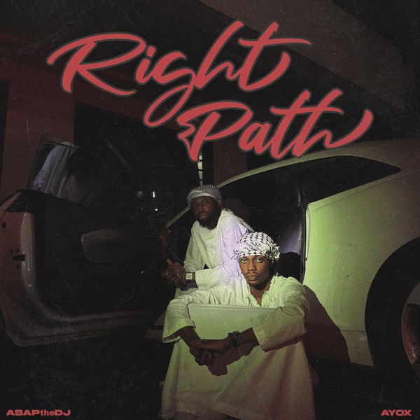 ASAPtheDJ – Right Path ft. AyoX