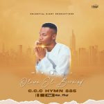 Celestial Diary - C.C.C Hymn 885  (Oluwa El-Beracad) ft. HarYur