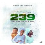 Celestial Diary - CCC Hymn 239  (Ojo Emi Mimo Yio Ro) ft. Mary Sings, Har_Yhur & Seun