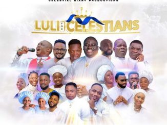 Celestial Diary - Luli For Celestians ft. Mega99, Moses Harmony, Seyi Solagbade, Kent Edunjobi, Dele Blacko, Engo, Funmi Bakare, Glorious Twins &