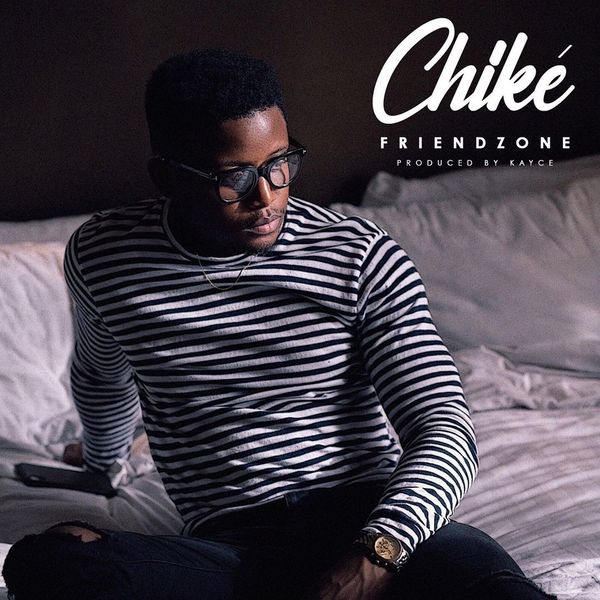 Chiké - Friend Zone