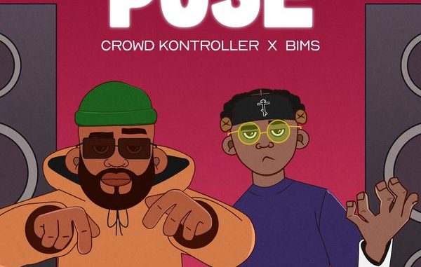 Crowd Kontroller - Pose ft. Bims 1 Crowd Kontroller - Pose ft. Bims