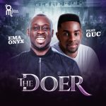 Ema Onyx - The Doer ft. Minister GUC
