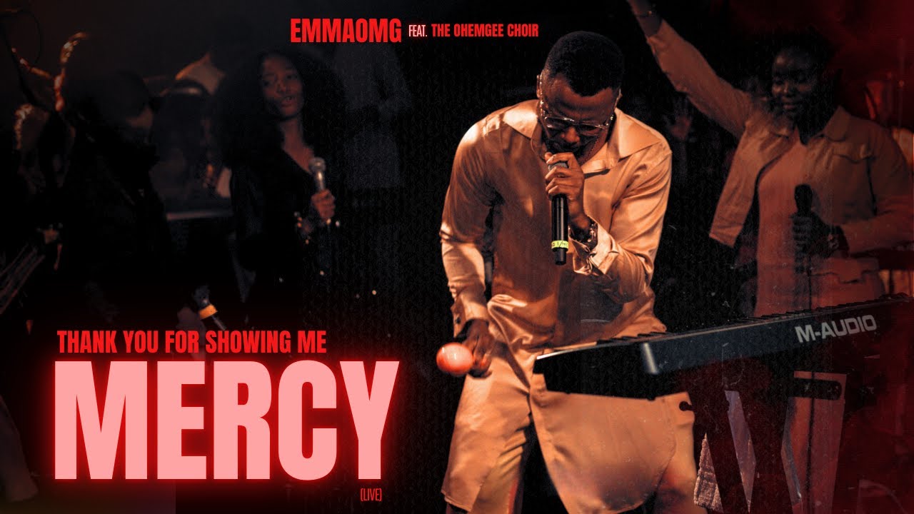 EmmaOMG – Thank You for Showing Me Mercy Ft. The OhEmGee Choir