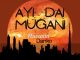 Hussaini Danko – Ayi Dai Mugani