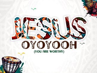 Jimmy D Psalmist - Jesus Oyoyooh (You are worthy) 31 Jimmy D Psalmist - Jesus Oyoyooh (You are worthy)