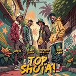 Joefes - Top Shota ft. Unspoken Salaton, Gody Tennor & Harry Craze