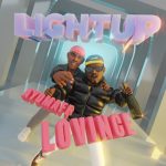 Lovince Mckenzie - Light Up Ft. Ayo Maff