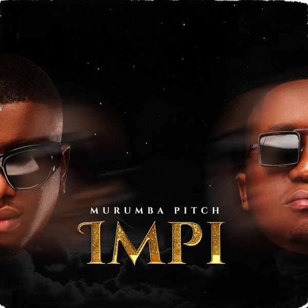 Murumba Pitch – Impi ft. Kabza De Small, Mthunzi & Phila Dlozi MP3