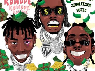 Naira Marley - Kowope Ft. Zinoleesky & Vusic 2 Naira Marley - Kowope Ft. Zinoleesky & Vusic