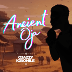 ojazzyigbonile - ANCIENT OJA