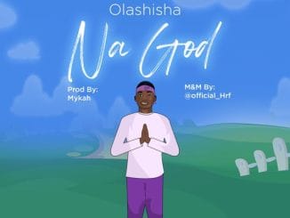 Olashisha - NA GOD