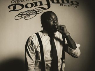 Otega - Don Julio (Remix) ft. Skiibii 6 Otega - Don Julio (Remix) ft. Skiibii