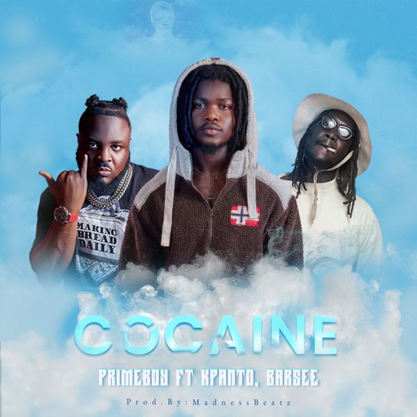 Primeboy - Cocaine ft. Kpanto & Barsee