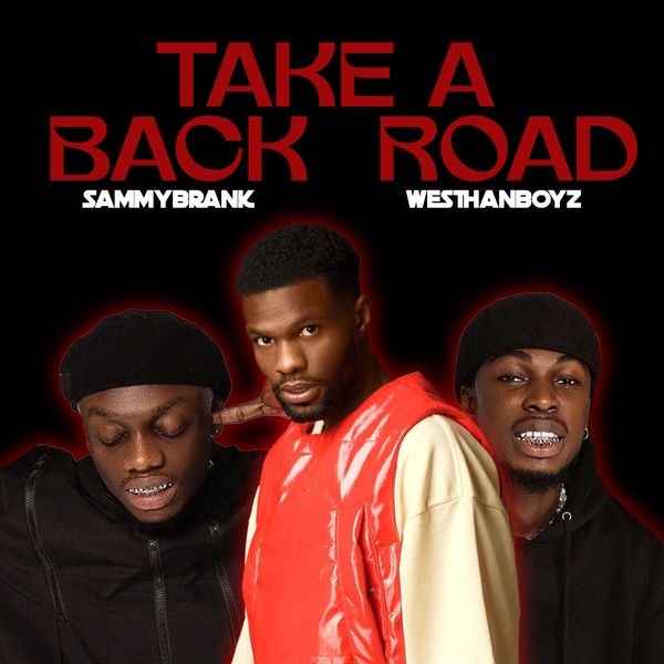 Sammy Brank – Take A Back Road ft. Westhanboyz