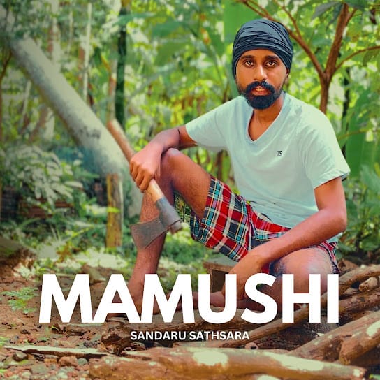 Sandaru Sathsara - MAMUSHI