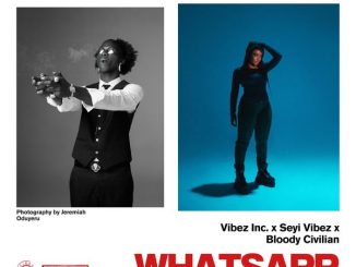 Seyi Vibez - WhatsApp ft. Bloody Civilian 15 Seyi Vibez - WhatsApp ft. Bloody Civilian