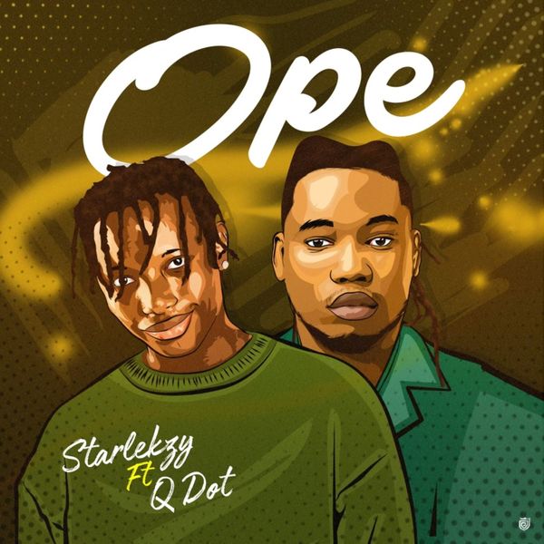 Starlekzy – Ope ft. Qdot