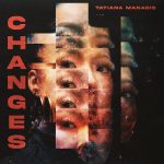 Tatiana Manaois - Changes