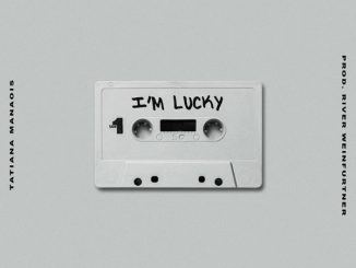 Tatiana Manaois - I'm Lucky
