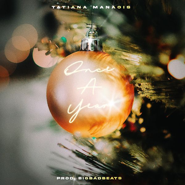 Tatiana Manaois – Once A Year