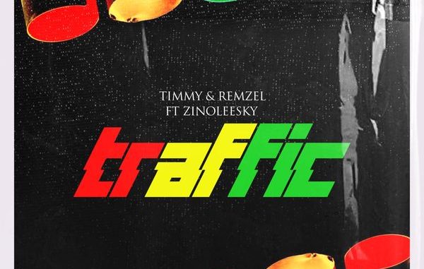 Timmy - Traffic ft. Remzel & Zinoleesky 1 Timmy - Traffic ft. Remzel & Zinoleesky