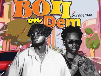 Will Flash - Boil on Dem ft. Strongman