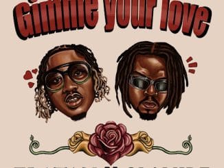 Gimme Your Love Lyrics by Zlatan ft. Olamide 28 Zlatan - Gimme Your Love ft. Olamide