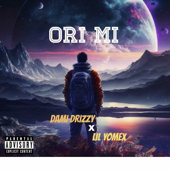 Dami Drizzy - Ori Mi ft. Lilyomex