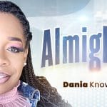 Dania Knowles - Almighty