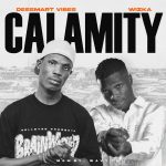 DeeSmart Vibes - Calamity ft. Wizka