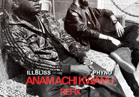 Illbliss - Anam Achi Kwanu (Refix) ft. Phyno 1 Illbliss - Anam Achi Kwanu (Refix) ft. Phyno