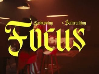 Kashcoming - Focus ft. Balloranking 18 Kashcoming - Focus ft. Balloranking