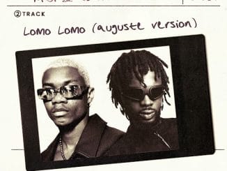 KiDi - Lomo Lomo (AUGUSTE Version) ft. Black Sherif & AUGUSTE 35 KiDi - Lomo Lomo (AUGUSTE Version) ft. Black Sherif & AUGUSTE