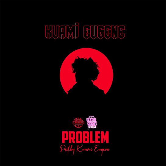 Kuami Eugene - PROBLEM (Groovy Version)