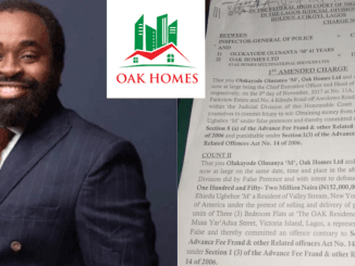 Lagos Property Developer & Oak Homes Face Trial Over Alleged ₦152 Million Fraud 6 Lagos Property Developer & Oak Homes Face Trial Over Alleged ₦152 Million Fraud