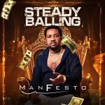 Manfesto – Steady Balling
