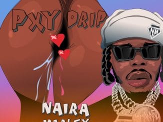 Naira Marley - Pxy Drip 10 Naira Marley - Pxy Drip
