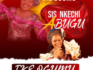 NKECHI ABUGU - IKE OGUMU 22 NKECHI ABUGU - IKE OGUMU