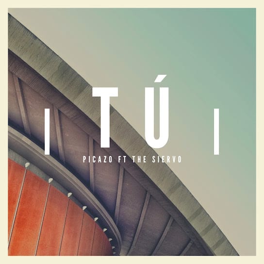 Picazo – Tu ft. The Siervo