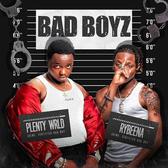 Plenty wrld – Bad Boyz ft. Rybeena