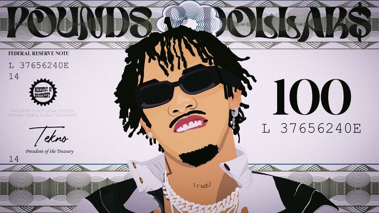 Tekno – Pounds & Dollars