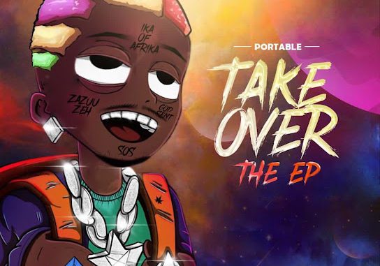 Portable - Take Over EP (Album) 1 NaijaChoice News 13