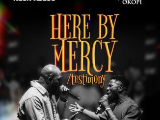 Neon Adejo - Here By Mercy / Testimony ft. Peterson Okopi 38 Neon Adejo - Here By Mercy / Testimony ft. Peterson Okopi