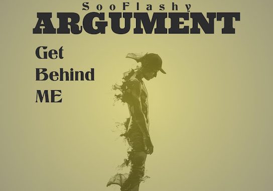 Sooflashy - Argument (Get behind me) 1 Sooflashy - Argument (Get behind me)