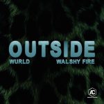 WurlD - Outside ft. Walshy fire