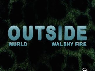 WurlD - Outside ft. Walshy fire