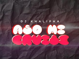 Dj Khalipha - Aso Mi Cruise Beat 2 NaijaChoice News 3